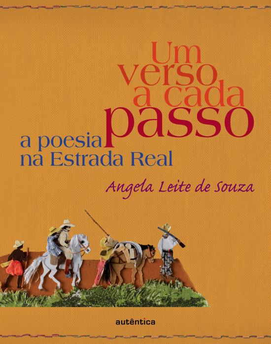 UM VERSO A CADA PASSO - A POESIA NA ESTRADA REAL