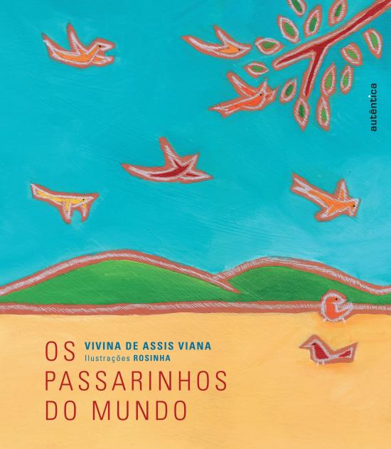 PASSARINHOS DO MUNDO, OS