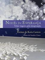 NOITES DE ESPERANCA - UMA VIAGEM PELA IMAGINACAO -
