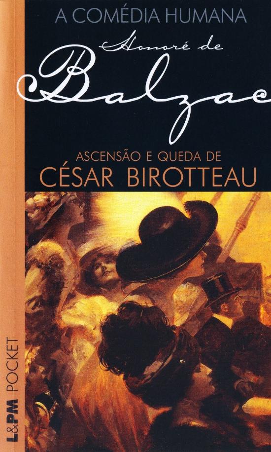ASCENSAO E QUEDA DE CESAR BIROTTEEAU