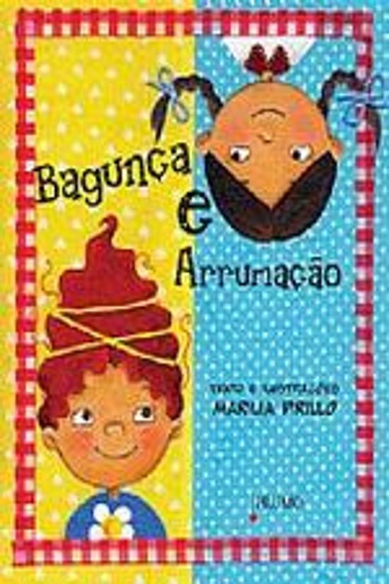 BAGUNCA E ARRUMACAO