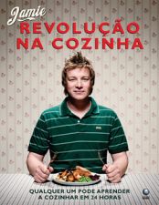 REVOLUCAO NA COZINHA - QUALQUER UM PODE APRENDER A