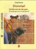DONNIE! - UM DIA COM UM CAO-GUIA...