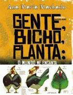 GENTE, BICHO, PLANTA - O MUNDO ME ENCANTA