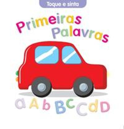 TOQUE E SINTA - PRIMEIRAS PALAVRAS