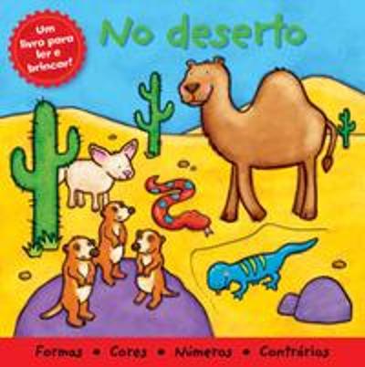 UM LIVRO PARA LER E BRINCAR - NO DESERTO