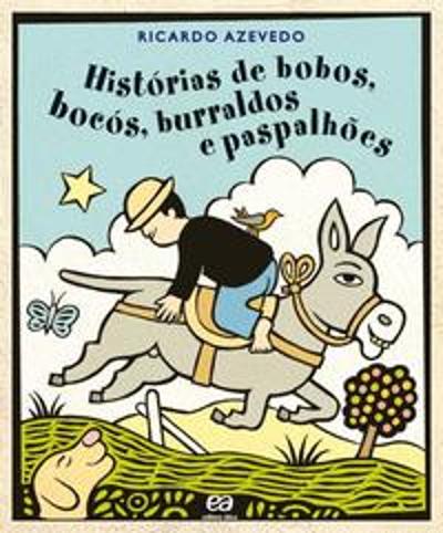 HISTORIAS DE BOBOS, BOCOS, BURRALDOS, E PASPALHOES