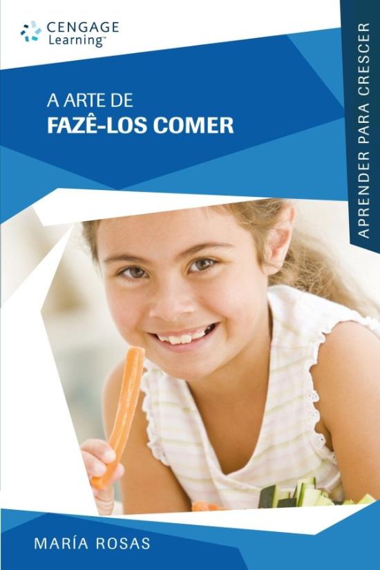 APRENDER PARA CRESCER - A ARTE DE FAZE-LOS COMER