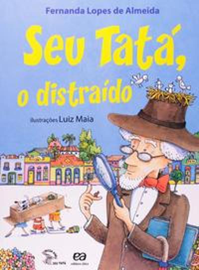 SEU TATA, O DISTRAIDO