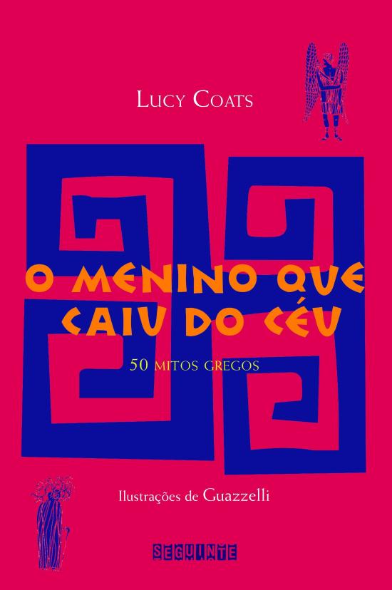 MENINO QUE CAIU DO CEU, O - 50 MITOS GREGOS