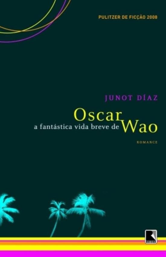 FANTASTICA VIDA BREVE DE OSCAR WAO, A
