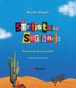SURFISTA E O SERTANEJO, O - ENCONTRO DO MAR COM O