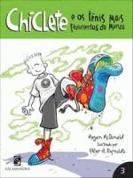 CHICLETE E OS TENIS MAIS FEDORENTOS DO MUNDO