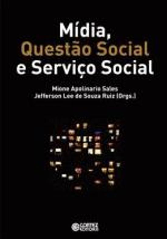 MIDIA, QUESTAO SOCIAL E SERVICO SOCIAL