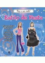 ESTILO DE FESTA - FACA A SUA MODA!