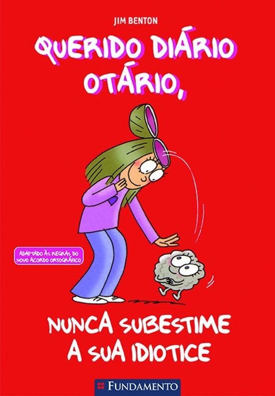 QUERIDO DIARIO OTARIO - V. 07 - NUNCA SUBESTIME A