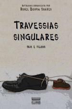 TRAVESSIAS SINGULARES - PAIS E FILHOS