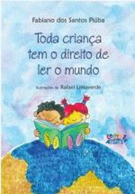 TODA CRIANCA TEM O DIREITO DE LER O MUNDO