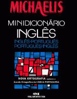MICHAELIS - MINIDICIONARIO - INGLES (NOVA ORTOGRAF