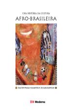 UMA HISTORIA DA CULTURA AFRO-BRASILEIRA