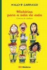 HISTORIAS PARA A SALA DE AULA - CRONICAS DO COTIDI