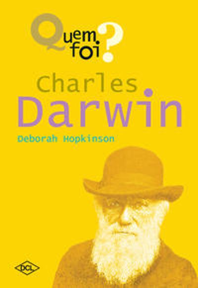 QUEM FOI? CHARLES DARWIN