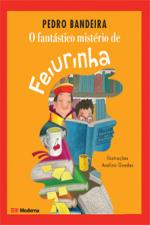FANTASTICO MISTERIO DE FEIURINHA, O