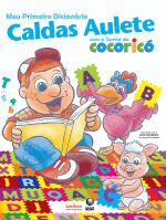 MEU PRIMEIRO DICIONARIO CALDAS AULETE COM A TURMA