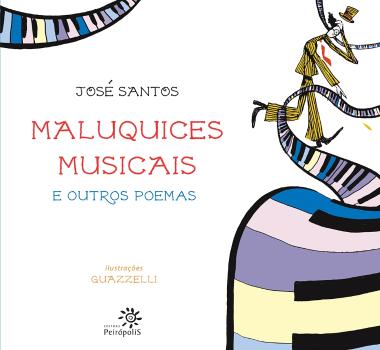 MALUQUICES MUSICAIS E OUTROS POEMAS