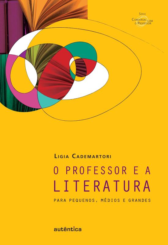 PROFESSOR E A LITERATURA, O