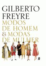 MODOS DE HOMEM E MODAS DE MULHER