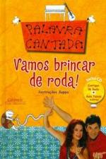 VAMOS BRINCAR DE RODA! - PALAVRA CANTADA