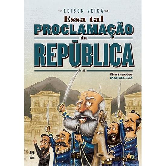 ESSA TAL PROCLAMACAO DA REPUBLICA