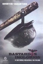 BASTARDOS INGLORIOS - O ROTEIRO ORIGINAL DO FILME