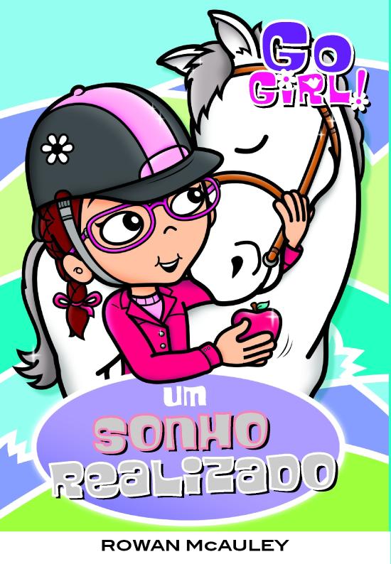 GO GIRL! - UM SONHO REALIZADO