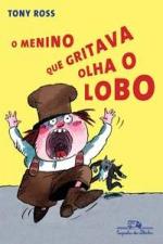 MENINO QUE GRITAVA OLHA O LOBO, O