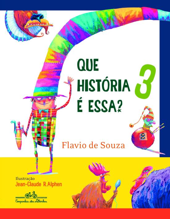 QUE HISTORIA E ESSA? - V. 3