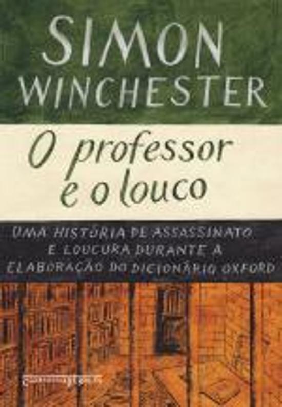 PROFESSOR E O LOUCO, O