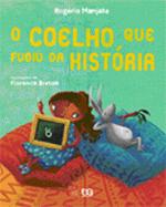 COELHO QUE FUGIU DA HISTORIA, O