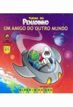 TURMA DO PENADINHO - UM AMIGO DO OUTRO MUNDO