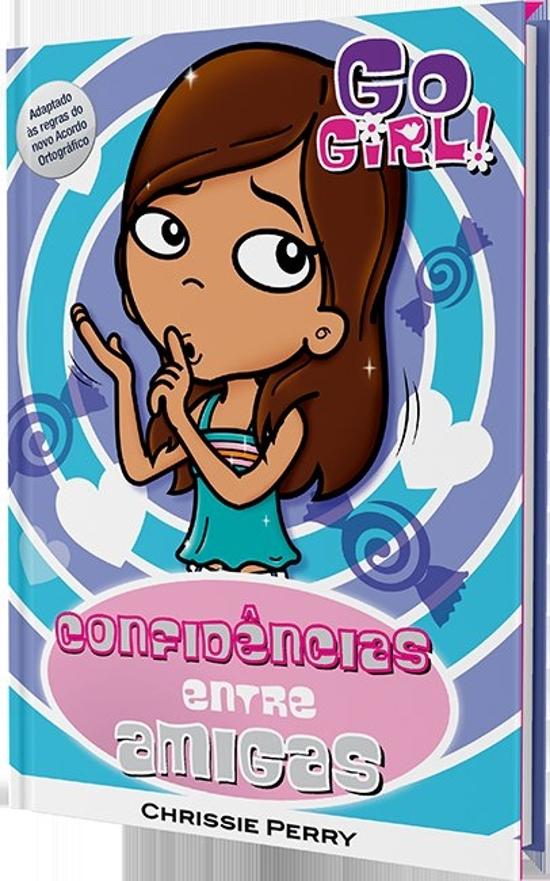 GO GIRL! - CONFIDENCIAS ENTRE AMIGAS