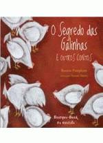 SEGREDO DAS GALINHAS E OUTROS CONTOS, O
