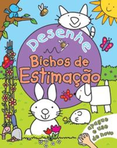 DESENHE, APAGUE E USE DE NOVO - BICHOS DE ESTIMACA