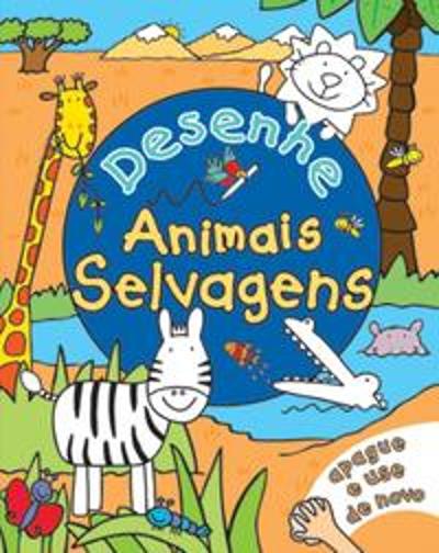 DESENHE, APAGUE E USE DE NOVO - ANIMAIS SELVAGENS
