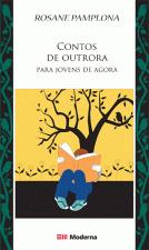 CONTOS DE OUTRORA - PARA JOVENS DE AGORA
