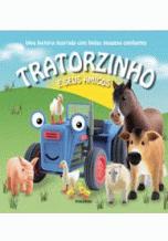 TRATORZINHO E SEUS AMIGOS