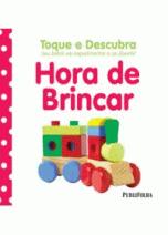 TOQUE E DESCUBRA - HORA DE BRINCAR