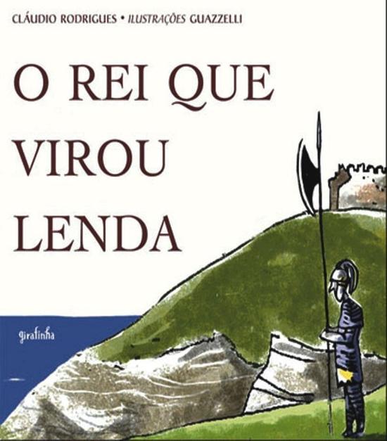 REI QUE VIROU LENDA, O