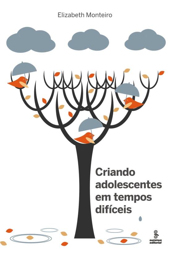 CRIANDO ADOLESCENTES EM TEMPOS DIFICEIS