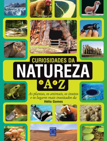 CURIOSIDADES DE NATUREZA DE A A Z